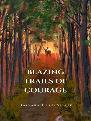cover image of Blazing Trails of Courage